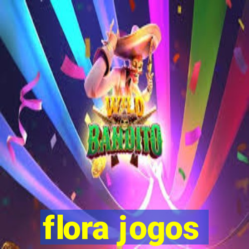 flora jogos